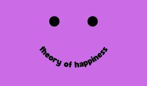 Ljubicasti Smiley, Usta su Theory of Happiness